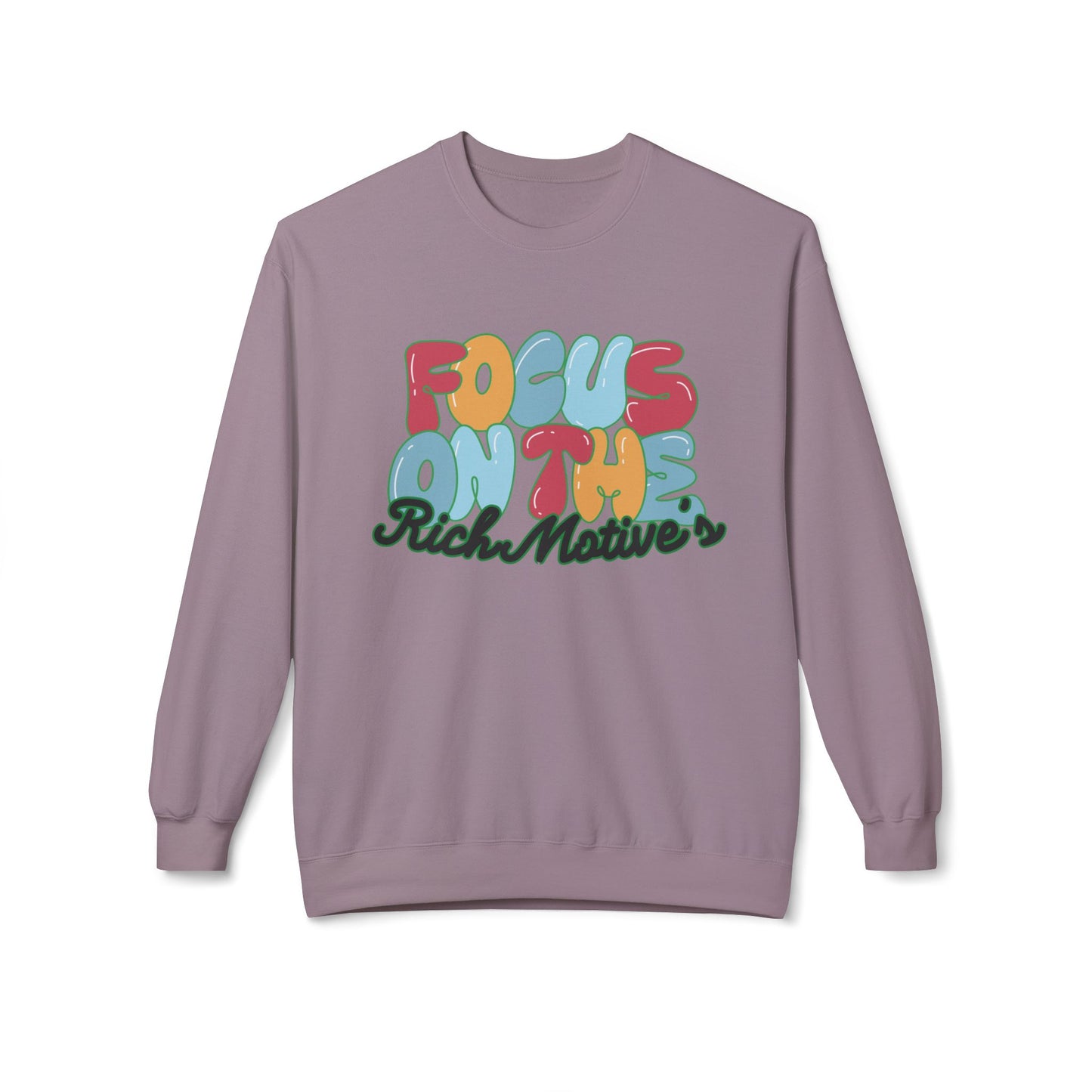 Unisex Fleece Crewneck Sweatshirt - 'Focus On The Rich Motive's'