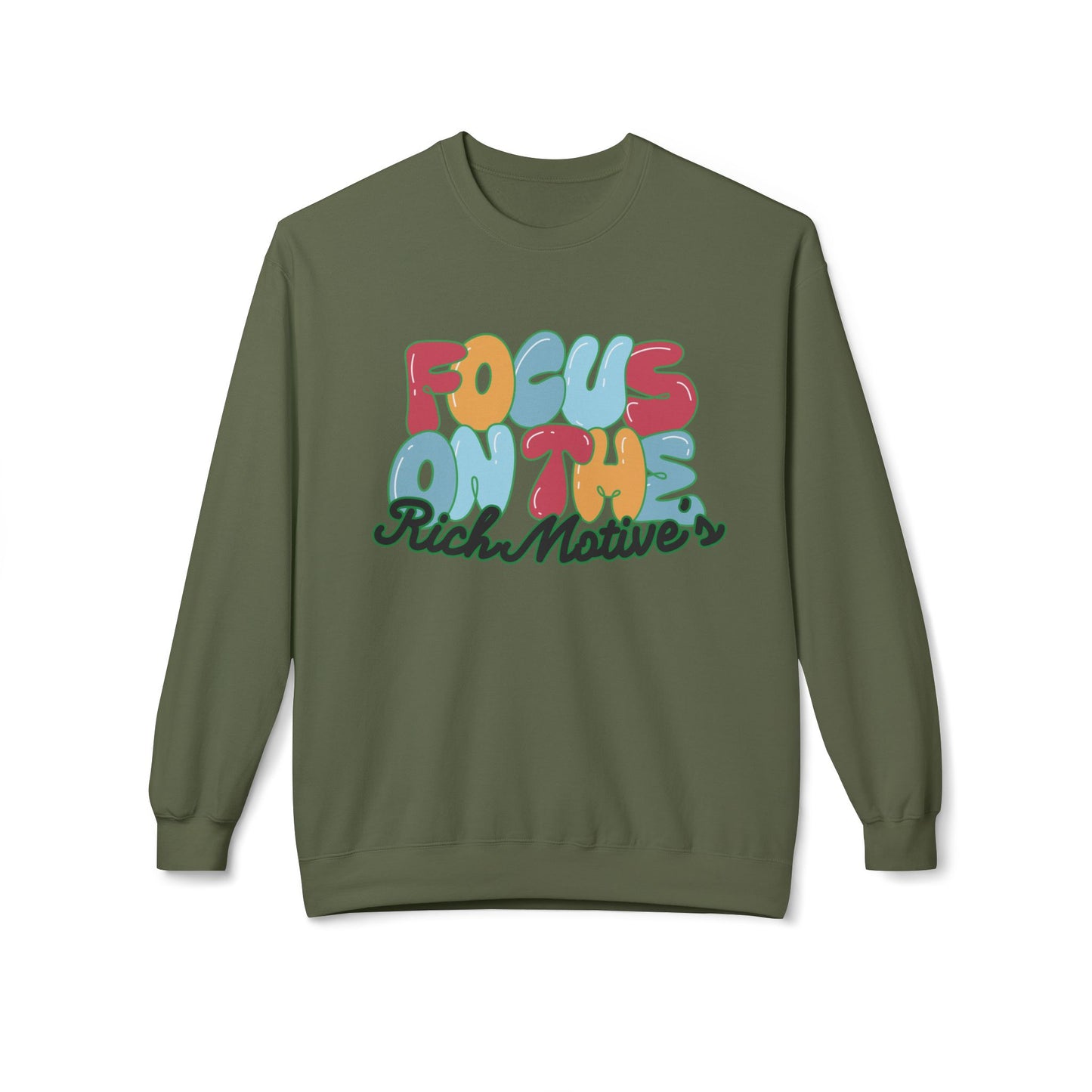 Unisex Fleece Crewneck Sweatshirt - 'Focus On The Rich Motive's'