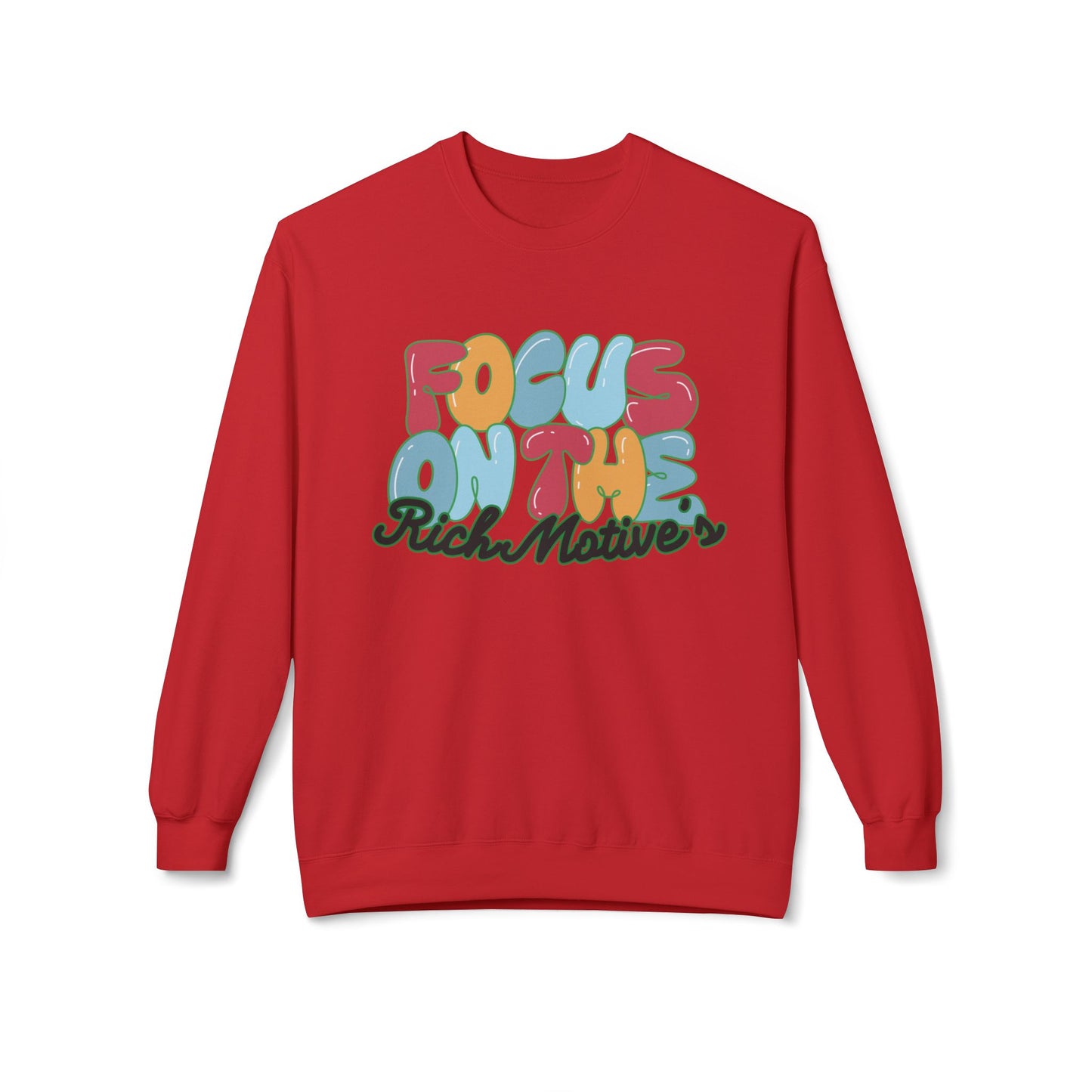 Unisex Fleece Crewneck Sweatshirt - 'Focus On The Rich Motive's'